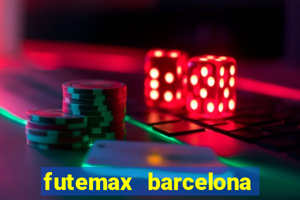 futemax barcelona ao vivo